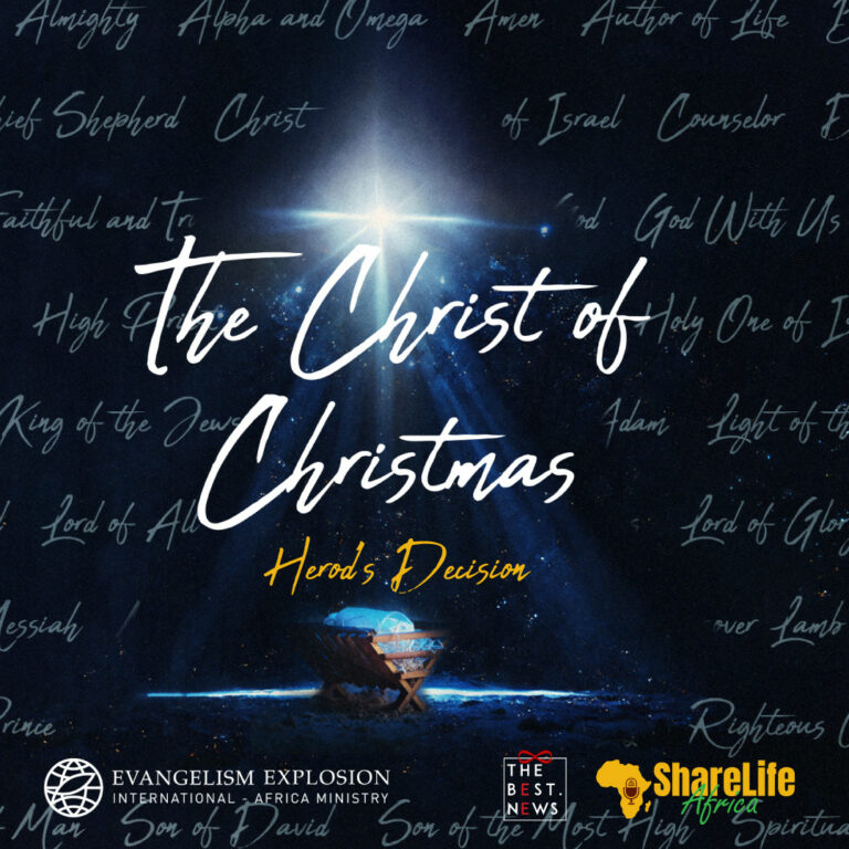 The Christ of Christmas; Herod’s Decision
