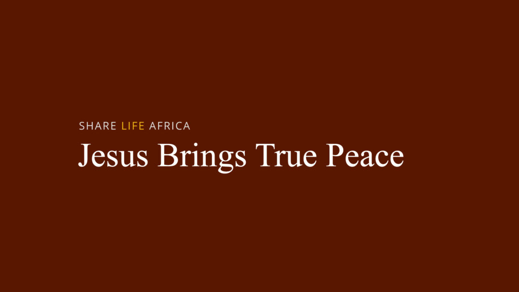 Jesus Brings True Peace